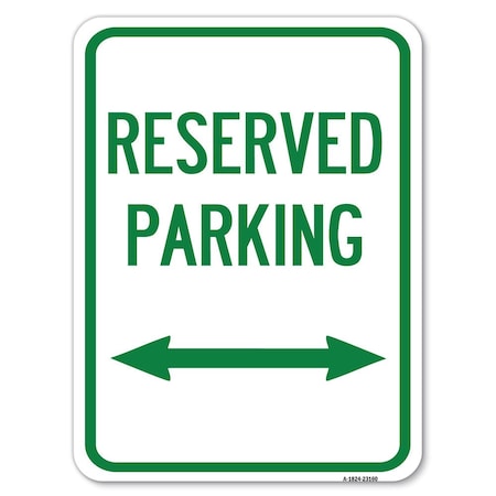 Signmission Reserved Parking Arrow Pointing Left and Right Heavy-Gauge Aluminum Rust Proof Parking, A-1824-23160 A-1824-23160